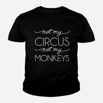 Not My Not My Monkeys Youth T-shirt | Crazezy AU