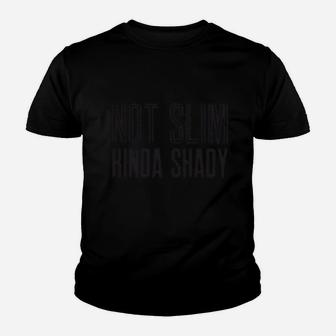 Not Slim Kinda Shady Youth T-shirt | Crazezy DE