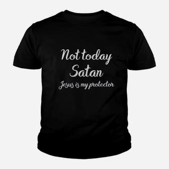 Not Today Christian Youth T-shirt | Crazezy
