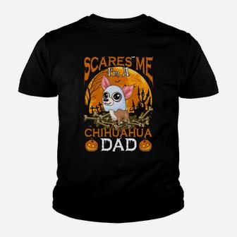 Nothing Scares Me I'm A Chihuahua Dad Youth T-shirt | Crazezy AU