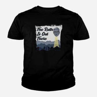 Notorious Rbg Is Out Ufo There Youth T-shirt | Crazezy UK