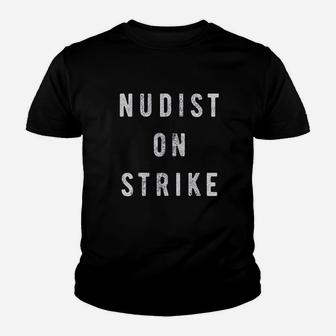 Nudist On Strike Youth T-shirt | Crazezy