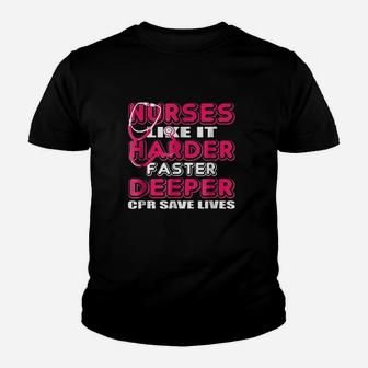 Nurse Like It Harder Faster Deeper Youth T-shirt | Crazezy