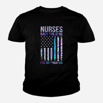 Nurses Back The Blue I Have Got Your Six American Flag Youth T-shirt | Crazezy