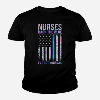 Nurses Back The Blue I've Got Your Six Youth T-shirt - Monsterry