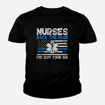Nurses Back The Blue I've Got Your Six Youth T-shirt | Crazezy CA
