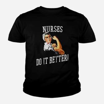 Nurses Do It Better Youth T-shirt | Crazezy CA