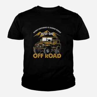 Off Road Offroad Driver Offroader Sports Just Go Off Road Youth T-shirt - Thegiftio UK