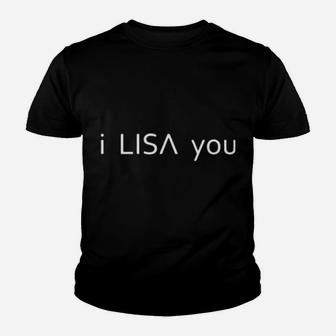 Official I Lisa You Youth T-shirt - Monsterry CA