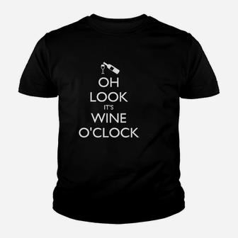 Oh Look It Is Wine O'clock Youth T-shirt | Crazezy DE