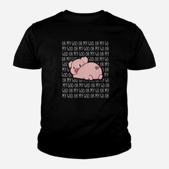 Oh My God Pig Funny Pig Gif Youth T-shirt - Thegiftio UK