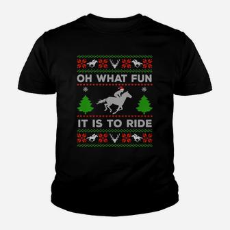 Oh What Fun It Is To Ride Horse Ugly Santa Christmas Gifts Sweatshirt Youth T-shirt | Crazezy CA