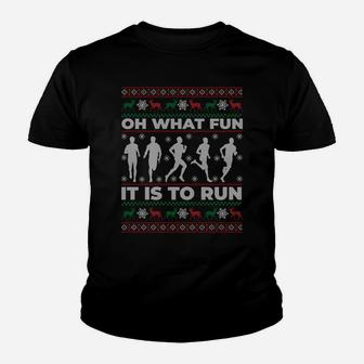 Oh What Fun It Is To Run Ugly Christmas Sweater Gift Sweatshirt Youth T-shirt | Crazezy DE