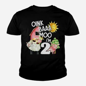 Oink Baa Moo I'm 2 Farm 2 Yrs Old Birthday Farm Animal Gift Youth T-shirt | Crazezy UK
