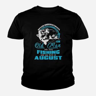 Old Man Who Loves Fishing And Was Born In August Youth T-shirt | Crazezy
