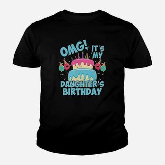 Omg Its My Daughters Birthday Party Birthday Squad Youth T-shirt | Crazezy