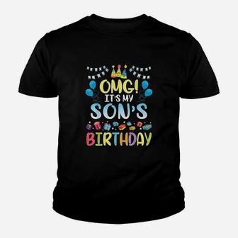 Omg Its My Sons Birthday Happy To Me You Daddy Mommy Youth T-shirt | Crazezy UK