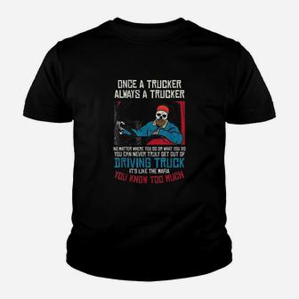 Once A Trucker Driving Trucks Driver Youth T-shirt | Crazezy DE