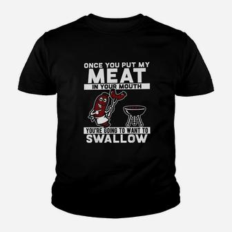 Once You Put My Meat In Your Mouth Youth T-shirt | Crazezy DE