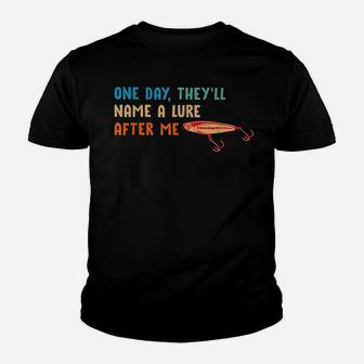 One Day They'll Name A Lure After Me Fishing Lover Youth T-shirt | Crazezy