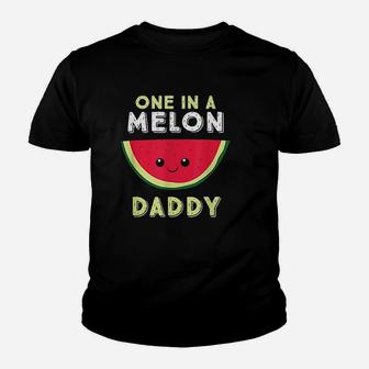 One In A Melon Daddy Youth T-shirt | Crazezy AU