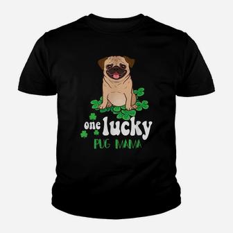 One Lucky Pug Mama Cute Funny Pug St Patrick Day T-Shirt Youth T-shirt | Crazezy