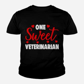 One Sweet Veterinarian S Valentines Day Youth T-shirt - Monsterry AU