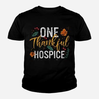 One Thankful Hospice Nurse Cute Fall Thanksgiving Sweatshirt Youth T-shirt | Crazezy