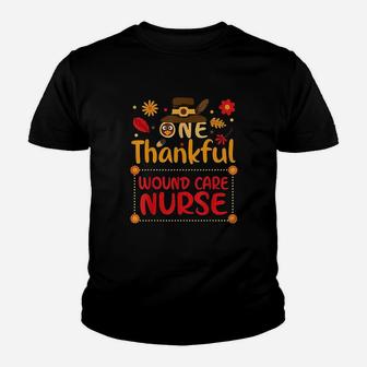 One Thankful Wound Care Nurse Youth T-shirt | Crazezy UK