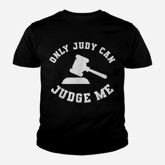 Only Judy Can Judge Me Youth T-shirt | Crazezy CA