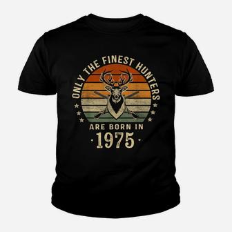 Only The Finest Hunters Are Born In 1975 45Th Birthday Gift Youth T-shirt | Crazezy AU