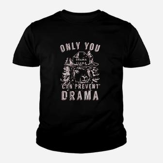 Only You Can Prevent Drama Llama Youth T-shirt | Crazezy AU