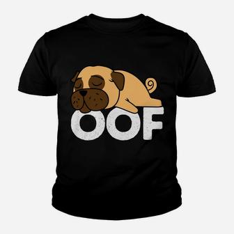 Oof Hoodies For Men Women - Pug Sweatshirt Gamer Gifts Youth T-shirt | Crazezy