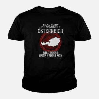 Österreich Wird Immer Meine Heimat Sein Kinder T-Shirt - Seseable