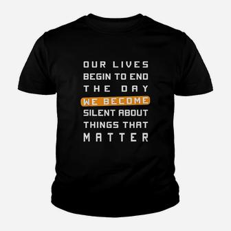 Our Lives Begin To End The Day We Become Youth T-shirt | Crazezy CA