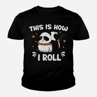 Panda This Is How I Roll Youth T-shirt - Monsterry