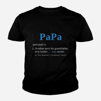 Papa Like A Grandfather Only Cooler Definition Youth T-shirt | Crazezy
