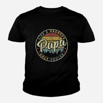 Papa Like A Grandpa Only Cooler Youth T-shirt | Crazezy