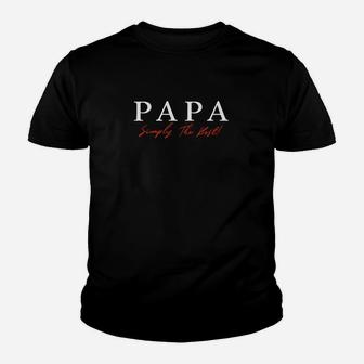 Papa Simply The Best Schwarzes Kinder Tshirt, Bester Vater Spruch Tee - Seseable