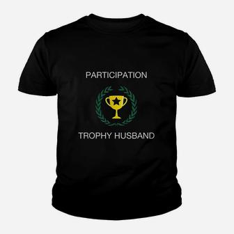 Participation Trophy Husband Youth T-shirt | Crazezy DE