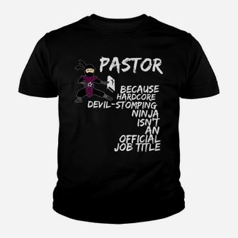 Pastor Because Devil Stomping Ninja Isn't Job Title Youth T-shirt | Crazezy