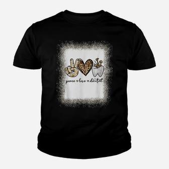 Peace Love Dental Leopard Heart Teeth Cute Dentist Gifts T Youth T-shirt | Crazezy