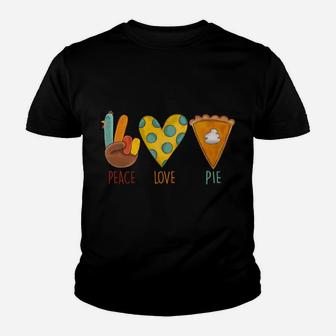 Peace Love Pumpkin Pie Turkey Thanksgiving Day Fall Autumn Youth T-shirt | Crazezy AU