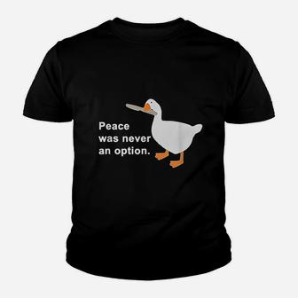 Peace Was Never An Option Youth T-shirt | Crazezy AU