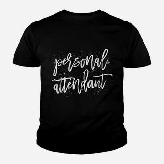 Personal Attendant Youth T-shirt | Crazezy