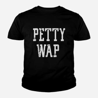 Petty Wap Youth T-shirt | Crazezy CA