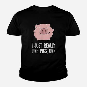 Pigs Lover I Just Really Like Pigs Ok Cute Pigs Youth T-shirt | Crazezy UK