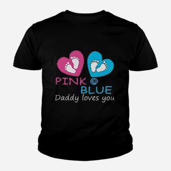 Pink Or Blue Daddy Loves You Youth T-shirt | Crazezy CA