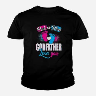 Pink Or Blue Godfather Loves You Gender Reveal Baby Youth T-shirt | Crazezy DE