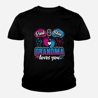 Pink Or Blue Grandma Loves You Baby Youth T-shirt | Crazezy CA